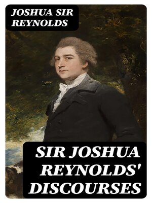 cover image of Sir Joshua Reynolds' Discourses